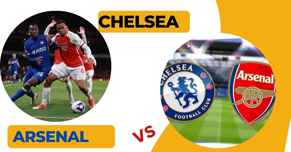 Chelsea vs Arsenal: Watch the Thrilling Premier